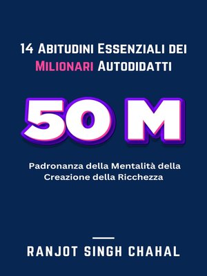 cover image of 14 Abitudini Essenziali dei Milionari Autodidatti